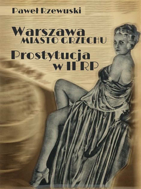 ebooki: Warszawa - miasto grzechu. Prostytucja w II RP – ebook