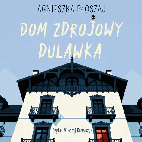 audiobooki: Dom zdrojowy Dulawka – audiobook
