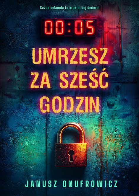 ebooki: Umrzesz za sześć godzin – ebooki