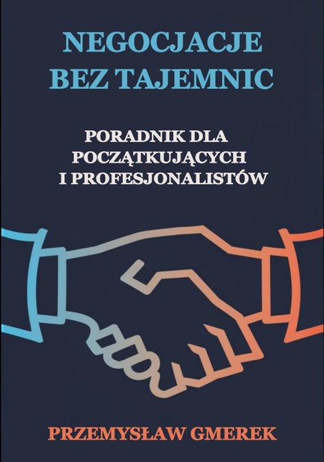 ebooki: Negocjacje bez tajemnic: Poradnik dla początkujących i profesjonalistów – ebooki