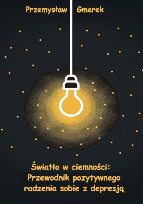 ebooki: Światło w ciemności: Przewodnik pozytywnego radzenia sobie z depresją – ebooki