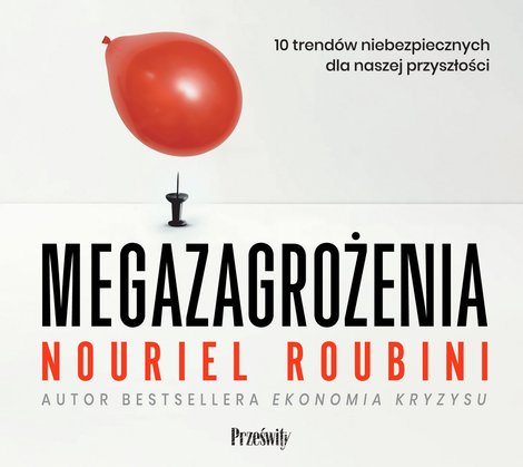 audiobooki: Megazagrożenia 10 trendów niebezpiecznych dla naszej przyszłości – audiobook