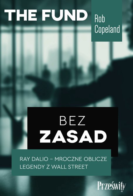 ebooki: Bez zasad. Ray Dalio - mroczne oblicze legendy z Wall Street – ebook