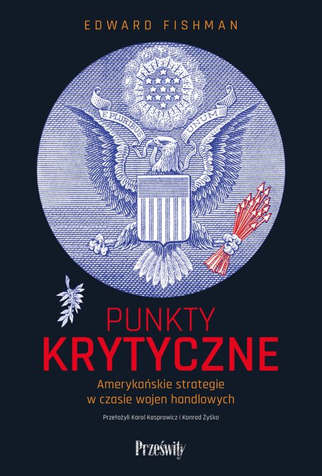 ebooki: Punkty krytyczne Amerykańskie strategie w czasie wojen handlowych – ebook
