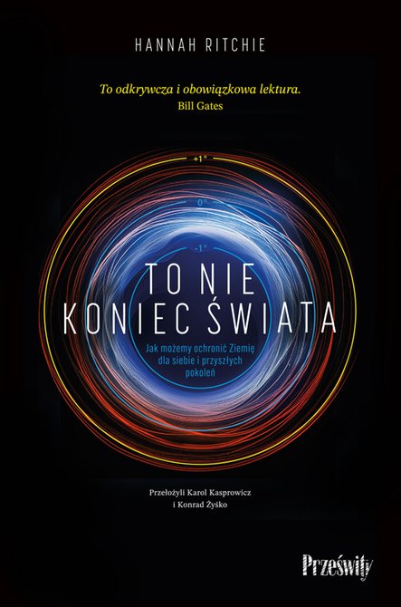 ebooki: To nie koniec świata. Jak możemy ochronić Ziemię dla siebie i przyszłych pokoleń – ebook