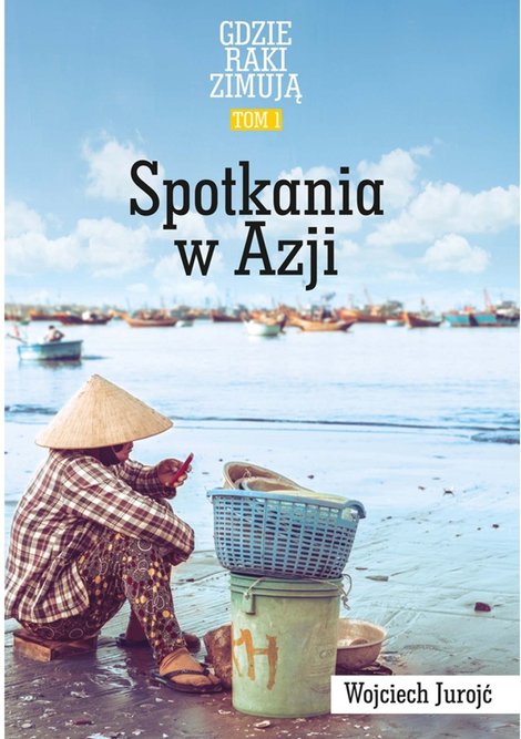 ebooki: Gdzie Raki Zimują. Spotkania w Azji. – ebook