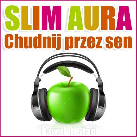 audiobooki: Slim aura. Chudnij przez sen – audiobooki