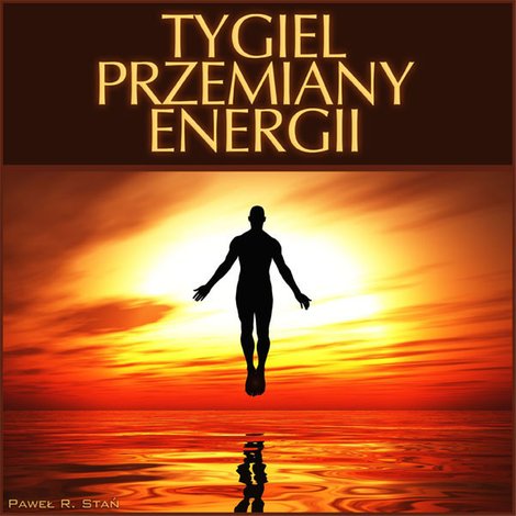 audiobooki: Tygiel przemiany energii – audiobooki