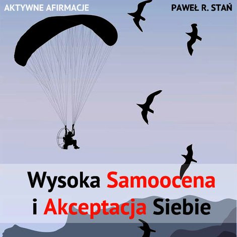 audiobooki: Wysoka Samoocena i Akceptacja Siebie – audiobooki
