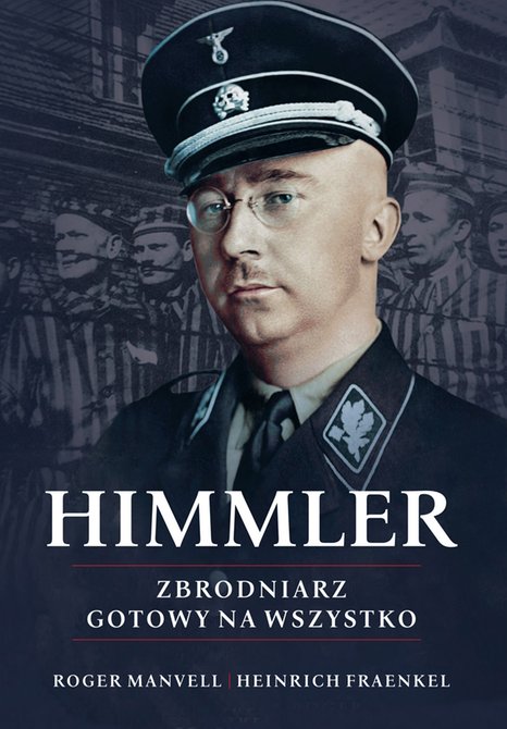 ebooki: Himmler. Zbrodniarz gotowy na wszystko – ebooki