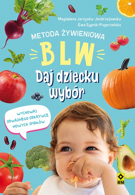 ebooki: Metoda żywieniowa BLW. Daj dziecku wybór – ebooki