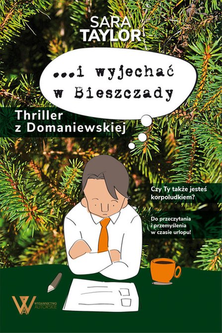 ebooki: ...i wyjechac w Bieszczady. Thriller z Domaniewskiej – ebook