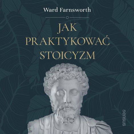 audiobooki: Jak praktykować stoicyzm – audiobook