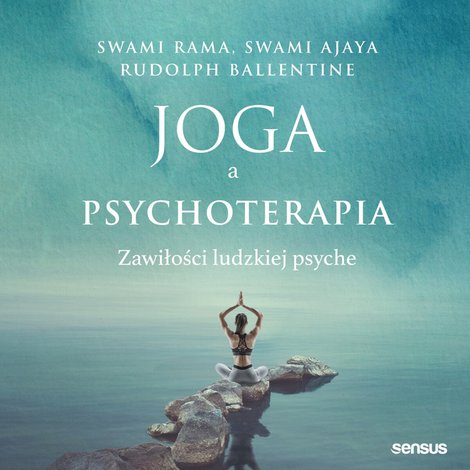 audiobooki: Joga a psychoterapia. Zawiłości ludzkiej psyche – audiobook
