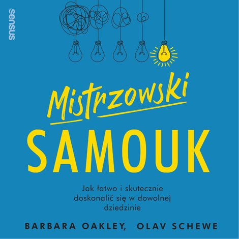 audiobooki: Mistrzowski samouk. Jak łatwo i skutecznie doskonalić się w dowolnej dziedzinie – audiobook