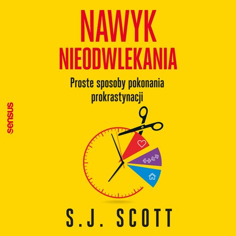 audiobooki: Nawyk nieodwlekania. Proste sposoby pokonania prokrastynacji – audiobook