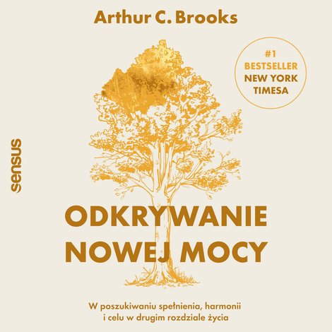 audiobooki: Odkrywanie nowej mocy. W poszukiwaniu spełnienia, harmonii i celu w drugim rozdziale życia – audiobook
