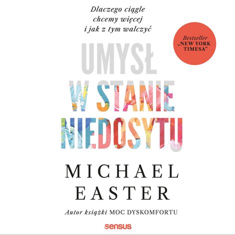 audiobooki: Umysł w stanie niedosytu. Dlaczego ciągle chcemy więcej i jak z tym walczyć – audiobook