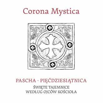 audiobooki: Corona Mystica Pascha - Pięćdziesiątnica – audiobooki