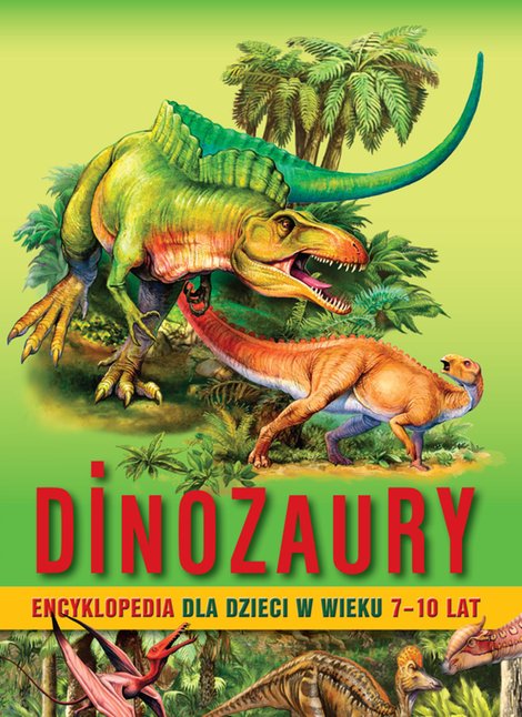 ebooki: Dinozaury. Encyklopedia dla dzieci w wieku 7-10 lat – ebooki