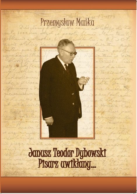 ebooki: Janusz Teodor Dybowski. Pisarz uwikłany… – ebook