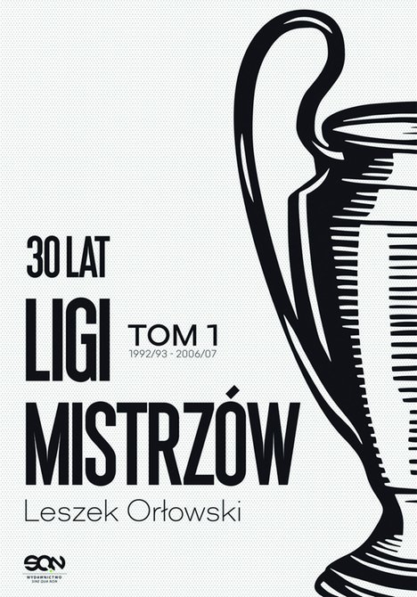 ebooki: 30 lat Ligi Mistrzów. Tom 1 – ebook
