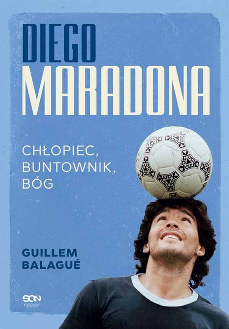 ebooki: Diego Maradona. Chłopiec, buntownik, bóg – ebook
