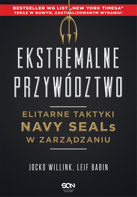 ebooki: Ekstremalne przywództwo. Elitarne taktyki Navy SEALs w zarządzaniu. Wydanie II – ebook