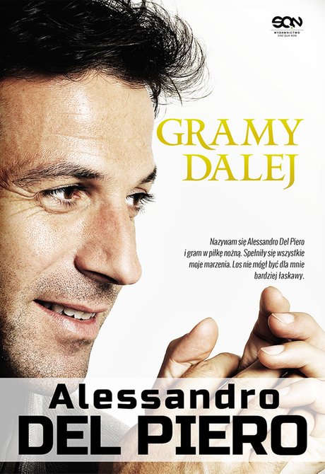 ebooki: Alessandro Del Piero. Gramy dalej – ebook