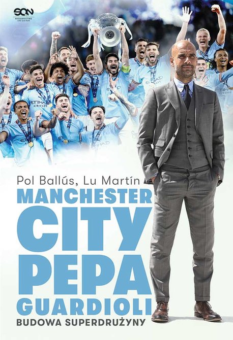 ebooki: Manchester City Pepa Guardioli. Budowa superdrużyny. Wydanie II – ebook