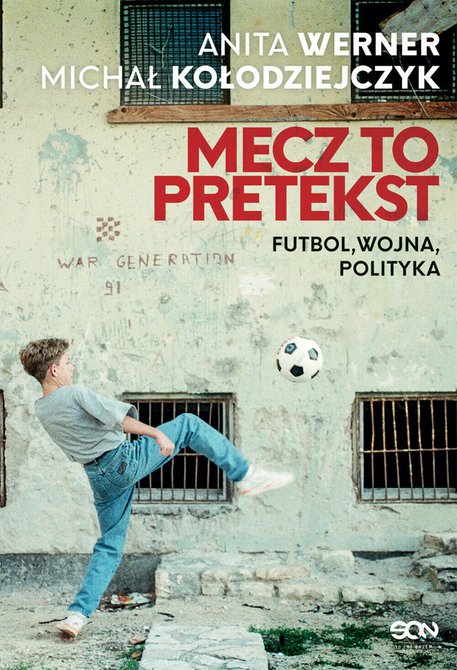 ebooki: Mecz to pretekst. Futbol, wojna, polityka – ebook