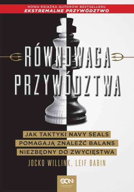 ebooki: Równowaga przywództwa. Jak taktyki Navy Seals pomagają znaleźć balans niezbędny do zwycięstwa – ebook