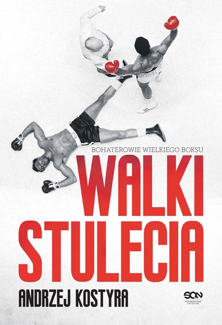 ebooki: Walki stulecia. Bohaterowie wielkiego boksu (Wydanie II) – ebook
