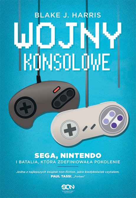 ebooki: Wojny konsolowe. SEGA, Nintendo i batalia, która zdefiniowała pokolenie – ebook