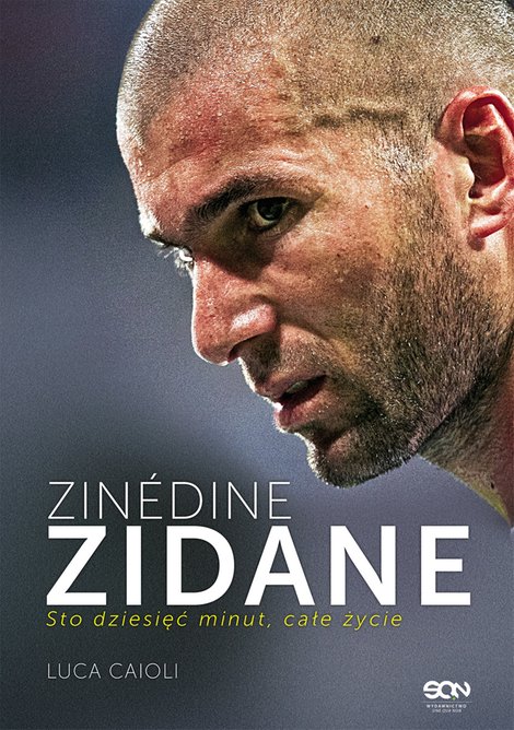 ebooki: Zinédine Zidane. Sto dziesięć minut, całe życie – ebook