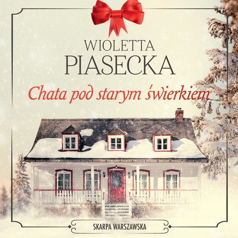 audiobooki: Chata pod starym świerkiem – audiobooki