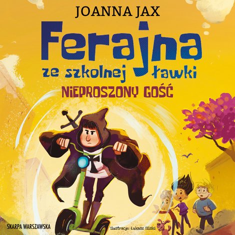 audiobooki: Ferajna ze szkolnej ławki. Nieproszony gość – audiobook