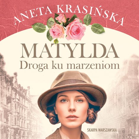audiobooki: Matylda. Droga ku marzeniom – audiobooki