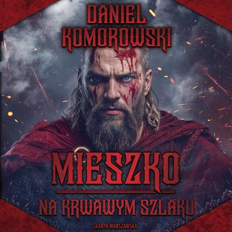 audiobooki: Mieszko. Na krwawym szlaku – audiobook