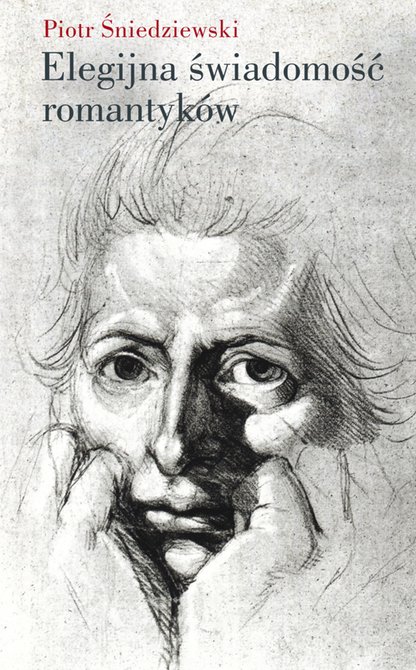 ebooki: Elegijna świadomość romantyków – ebooki