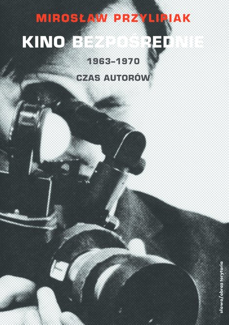 ebooki: Kino bezpośrednie. Tom II. 1963-1970 – ebooki