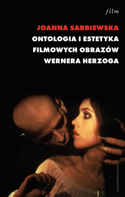 ebooki: Ontologia i estetyka filmowych obrazów Wernera Herzoga – ebooki