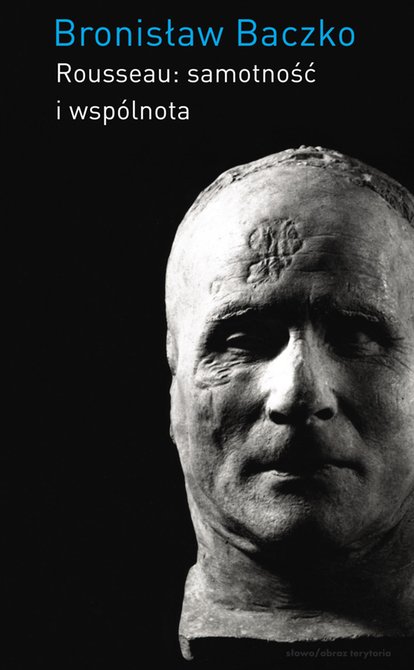 ebooki: Rousseau: samotność i wspólnota – ebooki