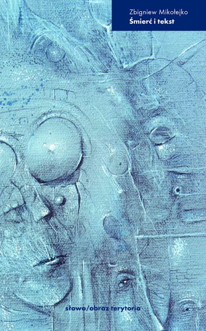 ebooki: Śmierć i tekst. Sytuacja ostateczna w perspektywie słowa – ebooki