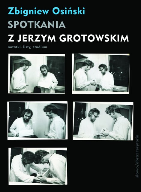 ebooki: Spotkania z Jerzym Grotowskim. Notatki, listy, studium – ebooki