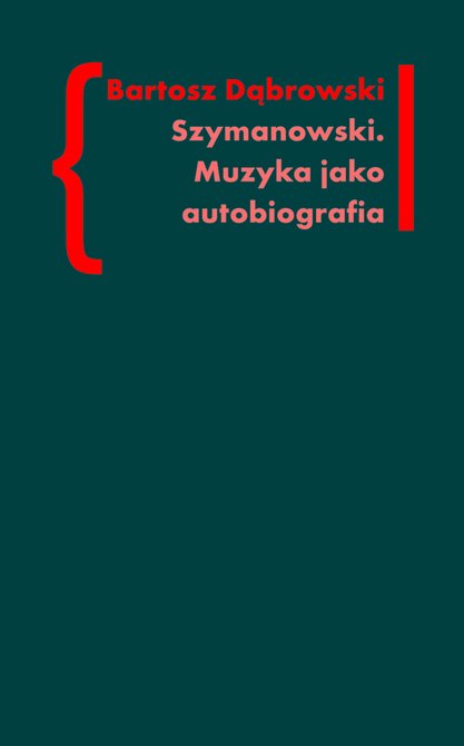 ebooki: Szymanowski. Muzyka jako autobiografia – ebooki