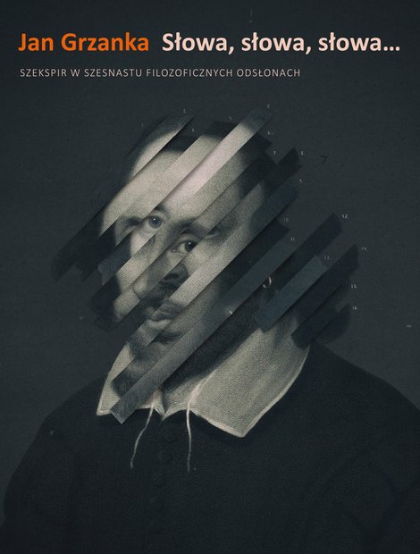 ebooki: Słowa, słowa, słowa… Szekspir w szesnastu filozoficznych odsłonach – ebooki