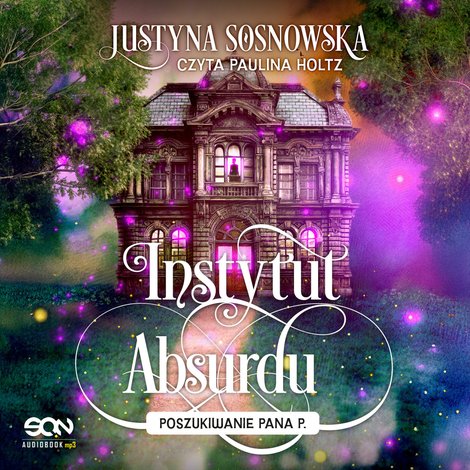 audiobooki: Instytut Absurdu. Poszukiwanie Pana P. – audiobook