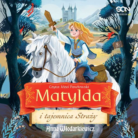audiobooki: Matylda i tajemnica Straży – audiobook