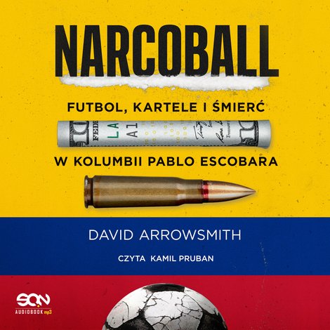 audiobooki: Narcoball. Futbol, kartele i śmierć w Kolumbii Pablo Escobara – audiobook